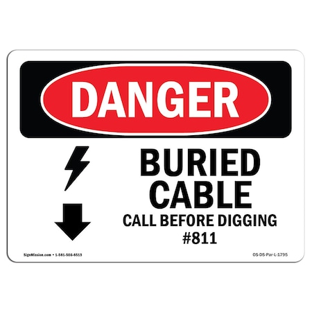 Signmission OSHA Danger, Buried Cable Call Before Digging No. 811, 10in X 7in Rigid Plastic, OS-DS-P-710-L-1795 OS-DS-P-710-L-1795